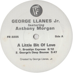 George Llanes, Jr. / Anthony Morgan (8) A Little Bit Of Love USED VINYL 12INCH 33 S RPM PROMO