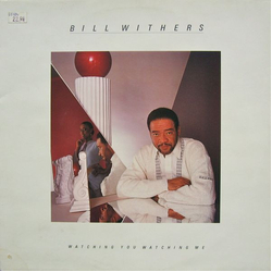 Bill Withers Watching You Watching Me Vinyl LP USED