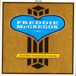 Freddie McGregor Just Don't Want To Be Lonely / Version Vinyl 7" USED