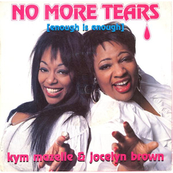 Kym Mazelle / Jocelyn Brown No More Tears (Enough Is Enough) Vinyl 7" USED