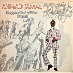 Ahmad Jamal Steppin Out With A Dream Vinyl LP USED