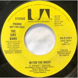 The Dirt Band In For The Night USED VINYL 7INCH 45 RPM PROMO STYRENE STEREO MONO