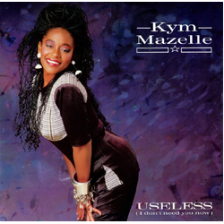 Kym Mazelle Useless (I Don't Need You Now) Vinyl 12" USED