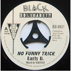Early B (2) / The Roots Radics No Funny Trick / South A De Border Vinyl 7" USED