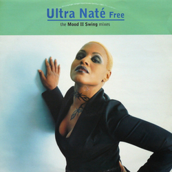 Ultra Naté Free (The Mood II Swing Mixes) Vinyl 12" USED
