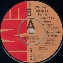 Morecambe & Wise (We Get Along So Easily) Don't You Agree Vinyl 7" USED