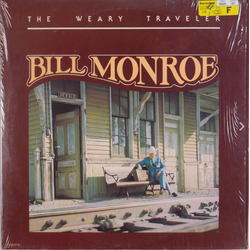 Bill Monroe The Weary Traveler Vinyl LP USED