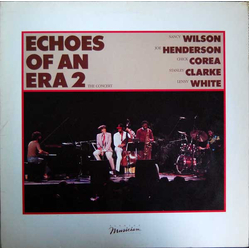 Nancy Wilson / Joe Henderson / Chick Corea / Stanley Clarke / Lenny White Echoes Of An Era 2 - The Concert Vinyl LP USED
