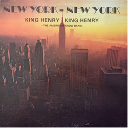 King Henry And The American Show Band New York - New York Vinyl LP USED
