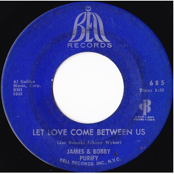James & Bobby Purify Let Love Come Between Us Vinyl 7" USED