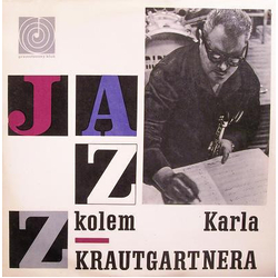 Karel Krautgartner / Czechoslovak Radio Jazz Orchestra Jazz Kolem Karla Krautgartnera Vinyl LP USED