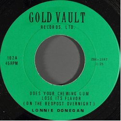 Lonnie Donegan / The Ran-Dells Does Your Chewing Gum Lose Its Flavor (On The Bedpost Overnight) / Martian Hop Vinyl 7" USED