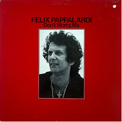 Felix Pappalardi Don't Worry, Ma Vinyl LP USED