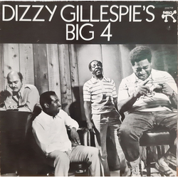 Dizzy Gillespie's Big 4 Dizzy Gillespie's Big 4 Vinyl LP USED