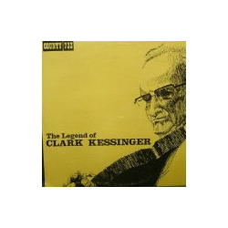 Clark Kessinger The Legend Of Clark Kessinger Vinyl LP USED