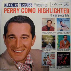 Perry Como Kleenex Tissues Presents Perry Como Highlighter Vinyl 7" USED