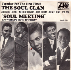 The Soul Clan Soul Meeting / That's How It Feels Vinyl 7" USED