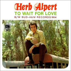 Herb Alpert / Herb Alpert & The Tijuana Brass To Wait For Love / Bud VINYL 7" USED