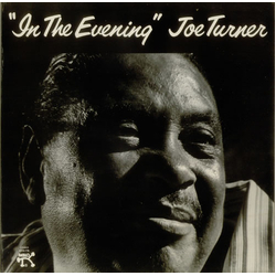 Big Joe Turner In The Evening Vinyl LP USED