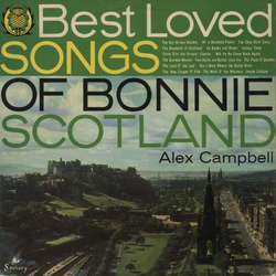 Alex Campbell (2) The Best Loved Songs Of Bonnie Scotland Vinyl LP USED