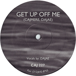 Cajmere / Dajaé Get Up Off Me Vinyl 12" USED