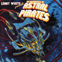 Lenny White Presents The Adventures Of Astral Pirates Vinyl LP USED