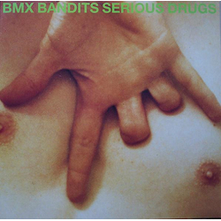 BMX Bandits Serious Drugs Vinyl 12" USED