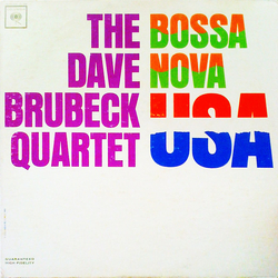 The Dave Brubeck Quartet Bossa Nova U.S.A. Vinyl LP USED