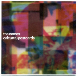 The Names Calcutta / Postcards Vinyl 7" USED