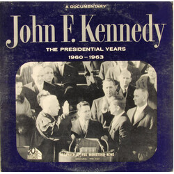 John F. Kennedy The Presidential Years 1960-1963  (A Documentary) Vinyl LP USED