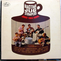 Dave Van Ronk / The Ragtime Jug Stompers Ragtime Jug Stompers Vinyl LP USED