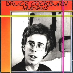 Bruce Cockburn Humans Vinyl LP USED