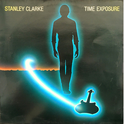 Stanley Clarke Time Exposure Vinyl LP USED
