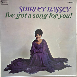 Shirley Bassey I've Got A Song For You Vinyl LP USED