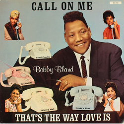 Bobby Bland Call On Me/That's The Way Love Is Vinyl LP USED