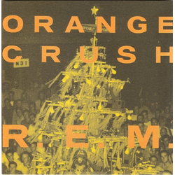 R.E.M. Orange Crush Vinyl 7" USED