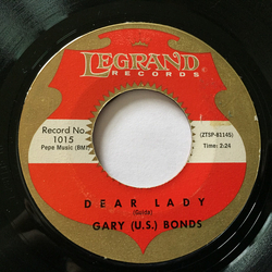 Gary U.S. Bonds Dear Lady / Havin' So Much Fun Vinyl 7" USED