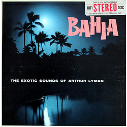 Arthur Lyman Bahia Vinyl LP USED