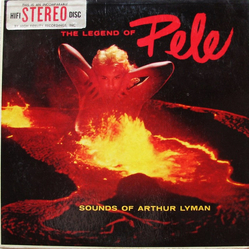 Arthur Lyman The Legend Of Pele Vinyl LP USED