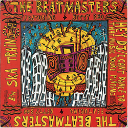 The Beatmasters / Betty Boo Hey DJ / I Can't Dance To That Music You're Playing B/w Ska Train Vinyl 12" USED