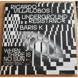 Ricardo Villalobos / Underground Resistance / Baris K When There Is No Sun - Vol.2 Vinyl 12" USED