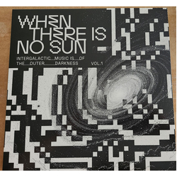 Various When There Is No Sun - Vol. 1 Vinyl LP USED