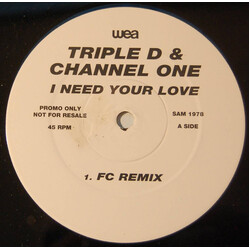 Triple D / Channel One (4) I Need Your Love Vinyl 12" USED