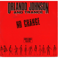 Orlando Johnson & Trance No Change / Turn The Music On Vinyl 12" USED