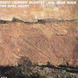 Dave Liebman Quartet / Mike Nock The Opal Heart Vinyl LP USED
