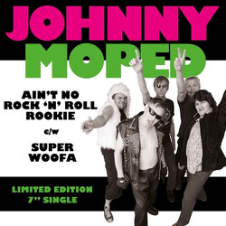 Johnny Moped Ain't No Rock 'N' Roll Rookie / Super Woofa USED VINYL 7INCH 45 RPM SINGLE LIMITED EDITION