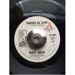 Mary Smith Summer Go Slow/Rap,Run it on Down Vinyl 7" USED
