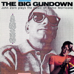 John Zorn / Ennio Morricone The Big Gundown Vinyl LP USED