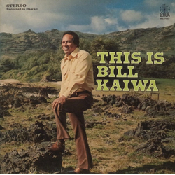 Bill Kaiwa This Is Bill Kaiwa Vinyl LP USED