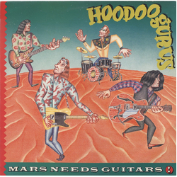 Hoodoo Gurus Mars Needs Guitars! Vinyl LP USED